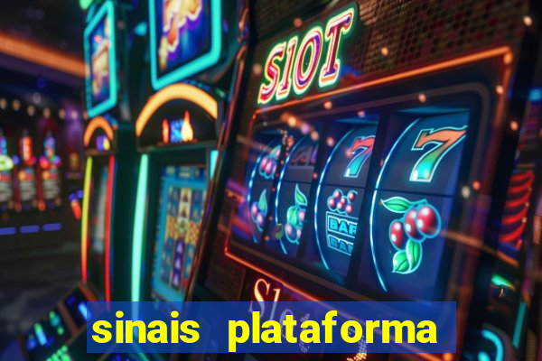 sinais plataforma de jogos